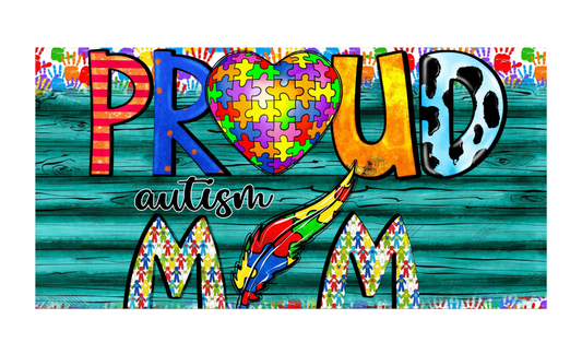 Proud Autism Mom License Plate 6x12